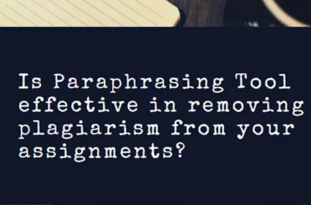 Is Paraphrasing Tool Effective Against Plagiarism?