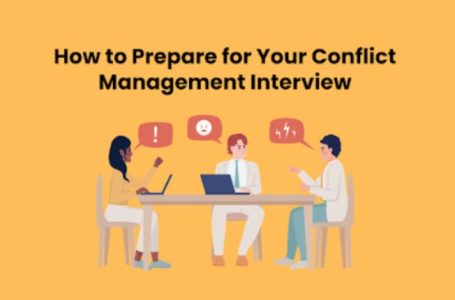 How to Prepare for Your Conflict Management Interview